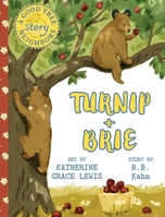 Turnip and Brie 1954954042 Book Cover