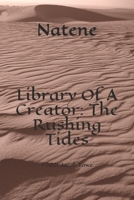 Library Of A Creator: The Rushing Tides B094T5BYMV Book Cover