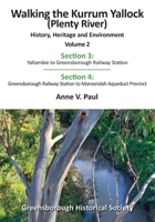 Walking the Kurrum Yallock (Plenty River): Volume II 192350178X Book Cover