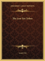 The Lost Ten Tribes, and 1882 9357385428 Book Cover