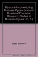 Personal Income During Business Cycles 0691041571 Book Cover