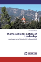 Thomas Aquinas notion of Leadership 6200443009 Book Cover