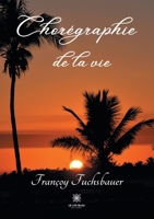 Chorégraphie de la vie null Book Cover