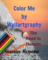 Color me by Wallartgraphy 1714783006 Book Cover