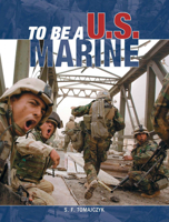 To Be a U.S. Marine (To Be a) 0760317887 Book Cover