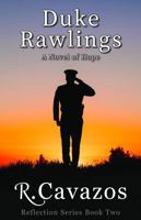 Duke Rawlings: A Novel of Hope (Reflection Series) 0972326545 Book Cover