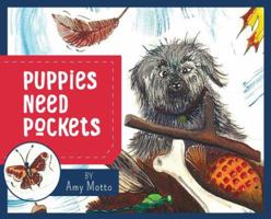 Puppies Need Pockets 0692149392 Book Cover