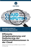 Effiziente Aufgabenplanung und Reduzierung der Kohlenstoffemissionen in der Cloud (German Edition) 6207552539 Book Cover