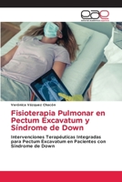 Fisioterapia Pulmonar en Pectum Excavatum y Síndrome de Down (Spanish Edition) 6200017395 Book Cover