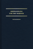 Shiphandling for the Mariner 0870335588 Book Cover