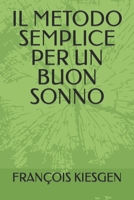 IL METODO SEMPLICE PER UN BUON SONNO (serie autoipnosa) B0C6P4TWXX Book Cover