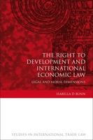 Right to Development And International Economic Law (Studies in International Trade Law) 184113600X Book Cover