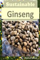Sustainable Ginseng 1495294358 Book Cover