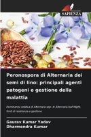 Peronospora di Alternaria dei semi di lino: principali agenti patogeni e gestione della malattia (Italian Edition) 6206921611 Book Cover