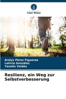 Resilienz, ein Weg zur Selbstverbesserung (German Edition) 6206614433 Book Cover