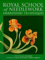 The Royal School of Needlework Embroidery Techniques 0713484012 Book Cover