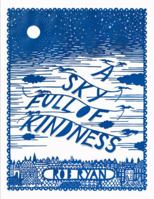 A Sky Full of Kindness 1452112185 Book Cover