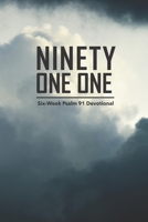 Ninety One One: Six-Week Psalm 91 Devotional null Book Cover