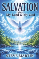 Salvation: My Lord & My God 1978141882 Book Cover