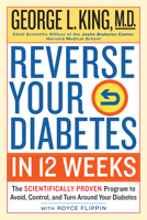 The Diabetes Reversal Plan: Eight Scientifically Proven Lifestyle Changes That Will Prevent or Reverse Diabetes 0761189440 Book Cover