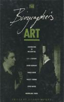 The Biographer's Art: New Essays 0941533522 Book Cover