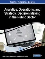 Analytics, Operations, and Strategic Decision Making in the Public Sector 1522588604 Book Cover