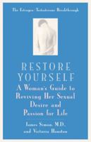 Restore Yourself: A Woman's Guide to Reviving her Sexual Desire and Passion for Life 0425181790 Book Cover
