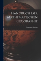 Handbuch der Mathematischen Geographie B0BQH7S31G Book Cover