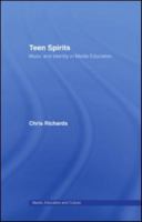 Teen Spirits: Music And Identity In Media Education 1857288599 Book Cover
