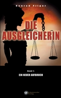 Die Ausgleicherin: Ein neuer Aufbruch null Book Cover
