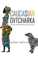 Caucasian Ovtcharka B08DC84KMC Book Cover