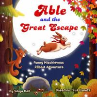 Able and the Great Escape B0DG5TXVXS Book Cover