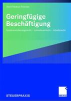 Geringfugige Beschaftigung: Sozialversicherungsrecht - Lohnsteuerrecht - Arbeitsrecht 3834911992 Book Cover