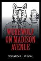 Werewolf On Madison Avenue 1977252869 Book Cover