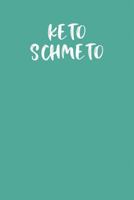 KETO SCHMETO: Keto Diet Planner 1799266125 Book Cover