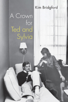 A Crown for Ted and Sylvia 1532672888 Book Cover