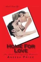Home for Love, An Adult Contemporary Romance 1482702320 Book Cover