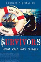 Survivors: Great Open Boat Voyages 1921064188 Book Cover