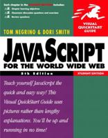 JavaScript for the World Wide Web, Fifth Edition (Visual QuickStart Guide) 032119439X Book Cover