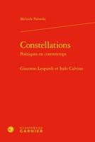 Constellations. Poetiques En Contretemps: Giacomo Leopardi Et Italo Calvino 2406174425 Book Cover