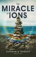 The Miracle of Ions B0HM9D1MNS Book Cover