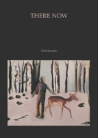 There Now 0991506030 Book Cover
