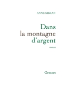 Dans La Montagne d'Argent: Roman 224680311X Book Cover