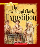 The Lewis and Clark Expedition 0531212459 Book Cover