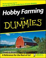 Hobby Farming for Dummies 0470281723 Book Cover