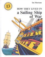 How They Lived in a Sailing Ship of War (How They Lived In...) 0718824415 Book Cover