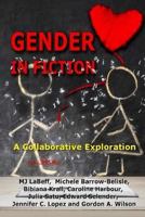 Gender in Fiction: A Collaborative Discussion 1545208948 Book Cover