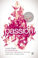 Passion: The Bright Light of Glory 0529110113 Book Cover