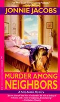 Murder Among Neighbors: A Kate Austen Mystery 1575662752 Book Cover