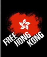 Free Hong Kong: A Composition Book for a Supporter of the 2019 Hong Kong Protests, Democracy, and Freedom 1687570477 Book Cover